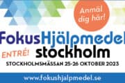 Fokus Hjälpmedel Stockholm. Fri entré. Stockholmsmässan 25 - 26 oktober 2023. www.fokushjälpmedel.se