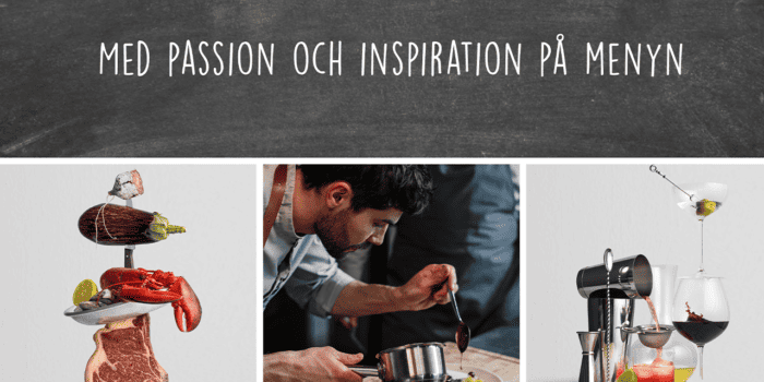 Med passion och inspiration på menyn.