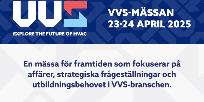 VVS, Explore the future of HVAC, VVS-mässan 23-24 april 2025. En mässa för framtiden som fokuserar på affärer, strategiska frågeställningar och utbildningsbehovet i VVS-branschen.