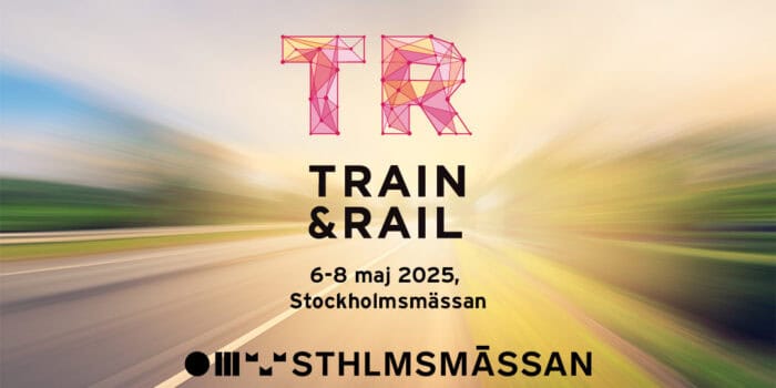 Train & Rail, 6-8 maj 2025, Stockholmsmässan.