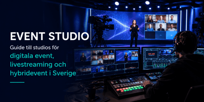 Event studio – guide till 15 studios för digitala event, livestreaming och hybridevent i Sverige