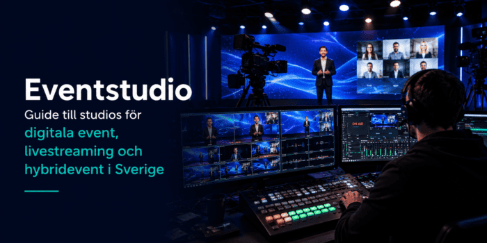Eventstudio – guide till 15 studios för digitala event, livestreaming och hybridevent i Sverige