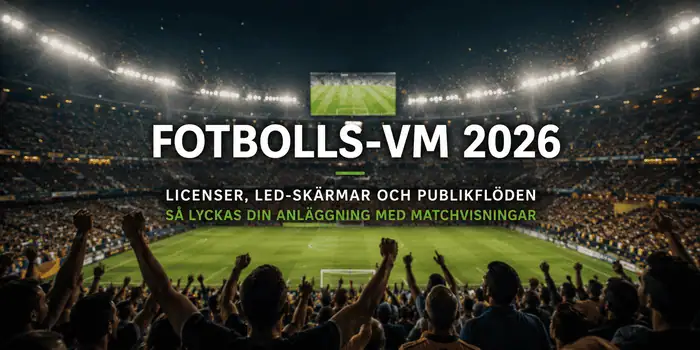 Licenser, LED-skärmar och publikflöden – Mevida guidar inför Fotbolls-VM 2026